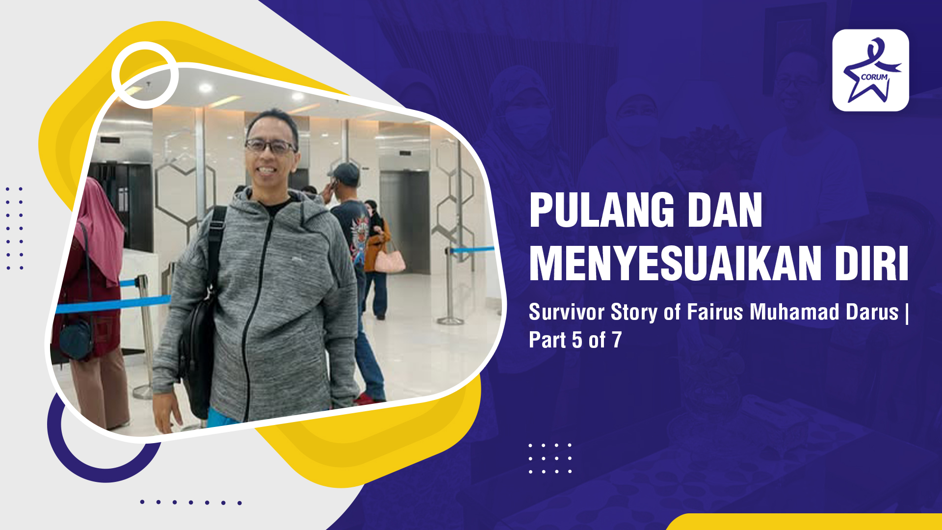 Survivor Story of Fairus Muhamad Darus